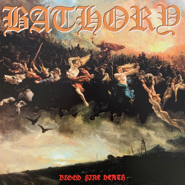 Bathory - Blood Fire Death