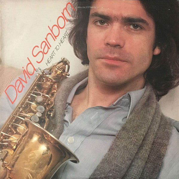 David Sanborn - Heart To Heart