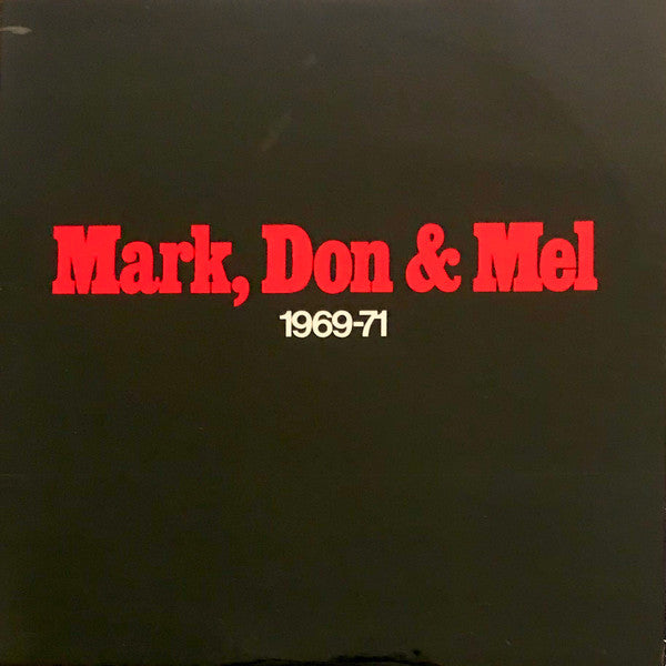 Mark, Don & Mel 1969-71