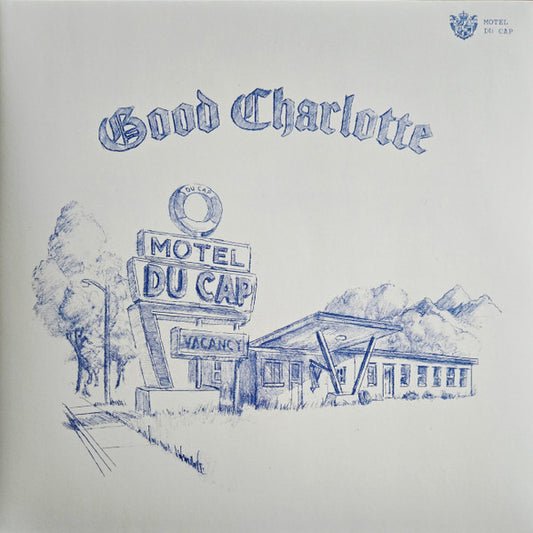 Good Charlotte - Motel Du Cap