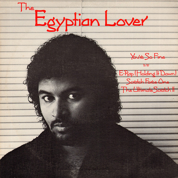 Egyptian Lover - You're So Fine