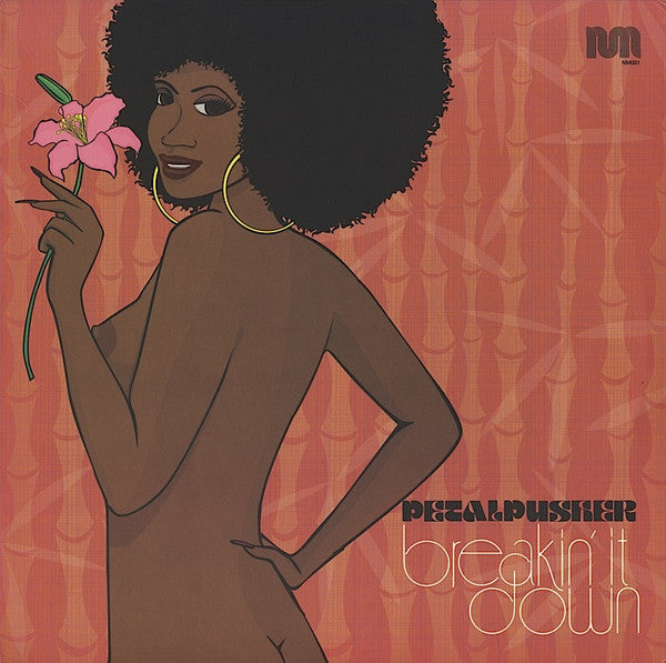 Petalpusher - Breakin' It Down