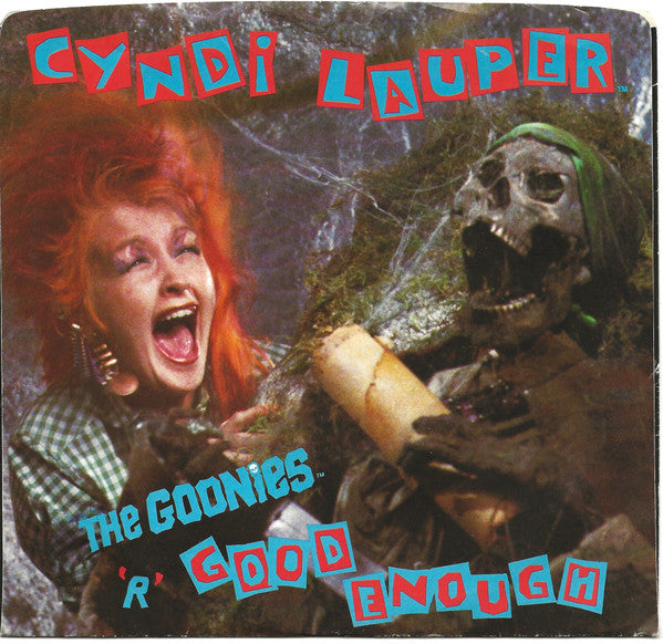 Cyndi Lauper - The Goonies 'R' Good Enough