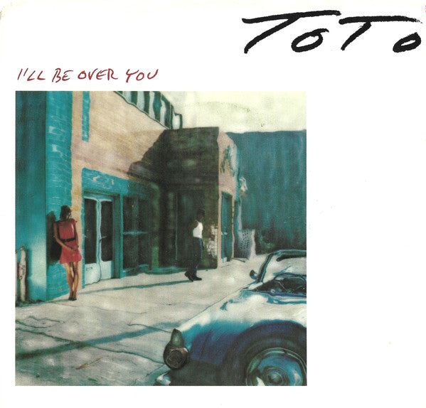 Toto - I'll Be Over You