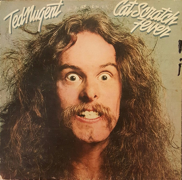 Ted Nugent - Cat Scratch Fever
