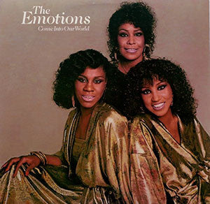 The Emotions - Come Into Our World