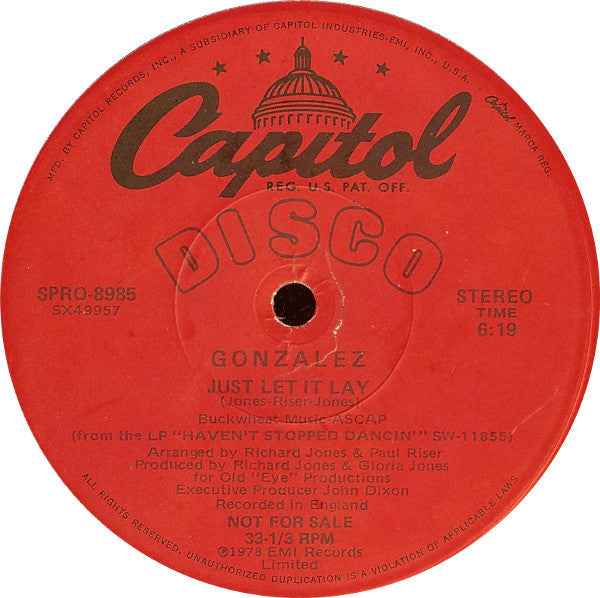 Gonzalez - Haven't Stopped Dancing Yet / Just Let It Lay