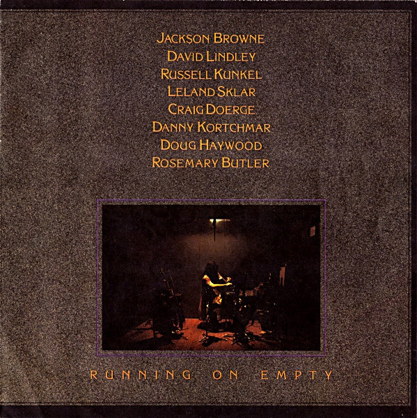 Jackson Browne - Running On Empty