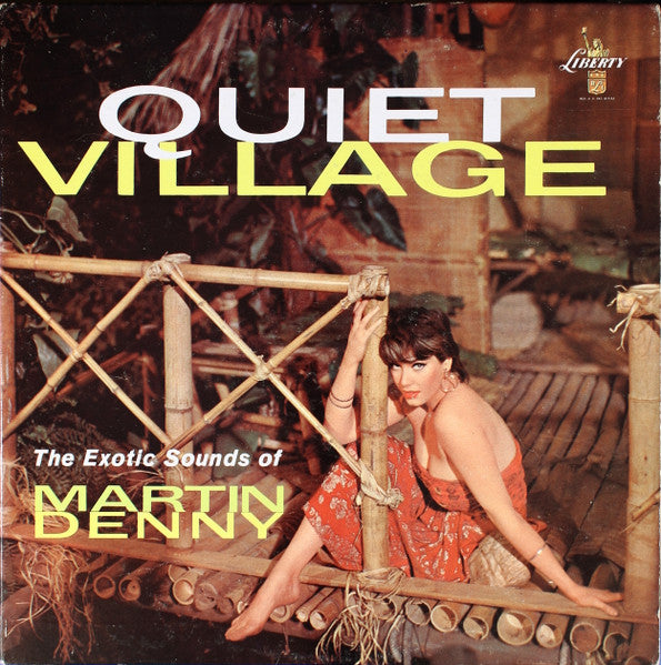 Quiet Village - The Exotic Sounds Of Martin Denny