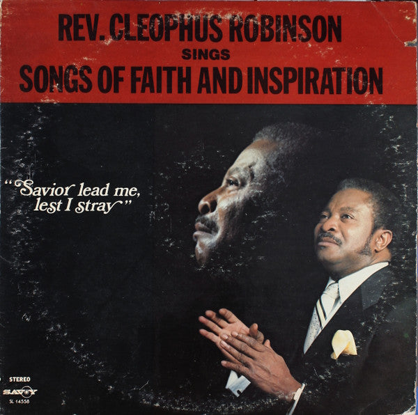 Reverend Cleophus Robinson - Sings Songs Of Faith And Inspiration