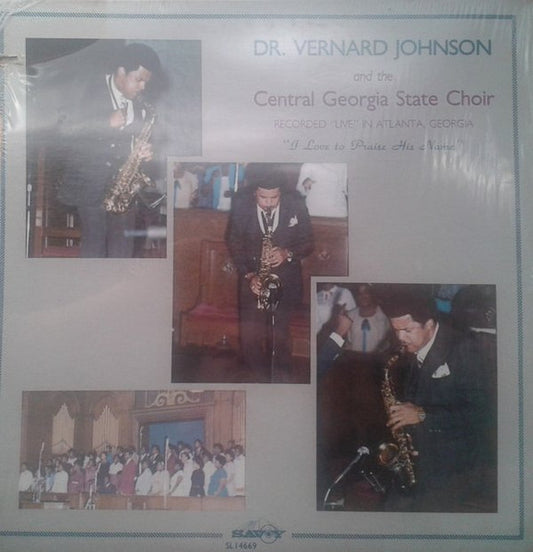 Brother Vernard Johnson - I Love To Praise His Name