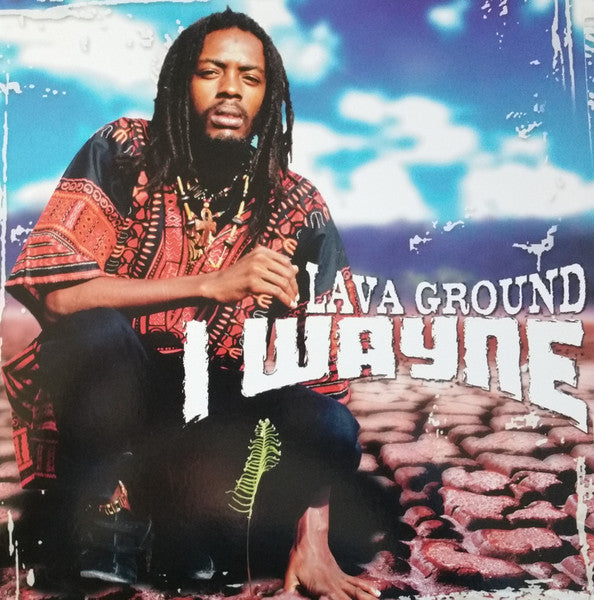 I Wayne - Lava Ground