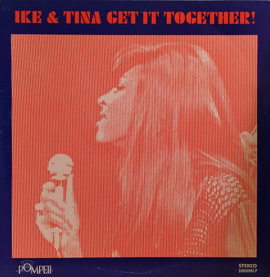 Ike & Tina Turner - Get It Together!