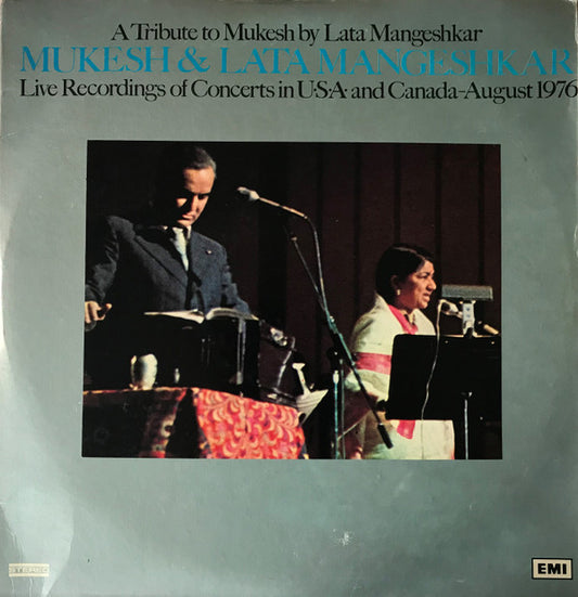 A Tribute To Mukesh By Lata Mangeshkar (Live Recordings Of Concerts In U•S•A• And Canada-August 1976)