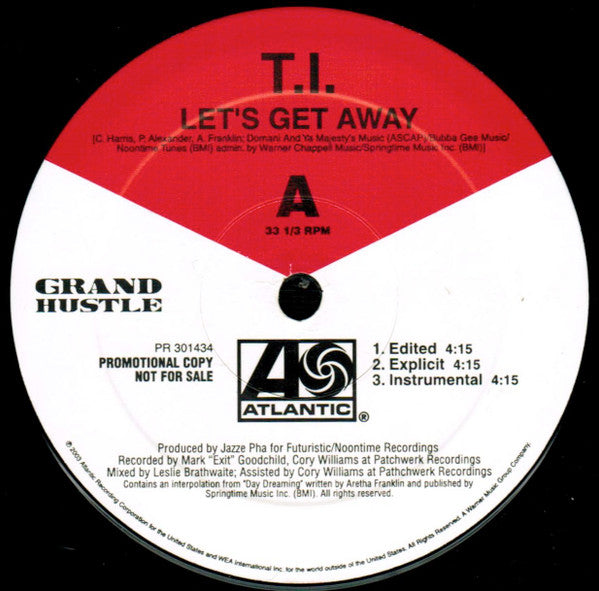 T.I. - Let's Get Away
