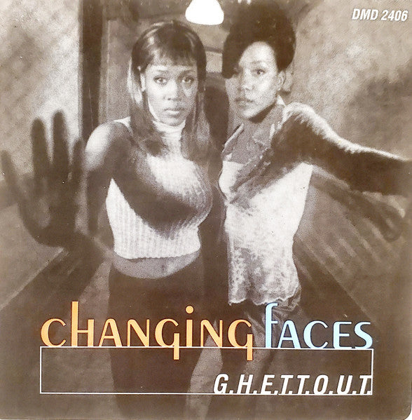 Changing Faces - G.H.E.T.T.O.U.T.