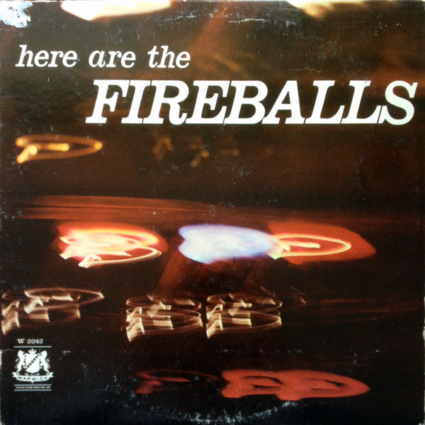Here Are The Fireballs
