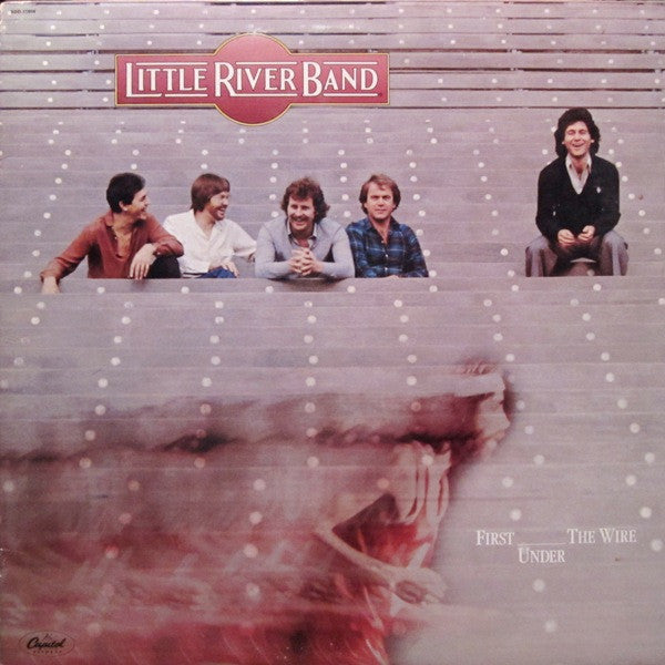Little River Band - First Under The Wire
