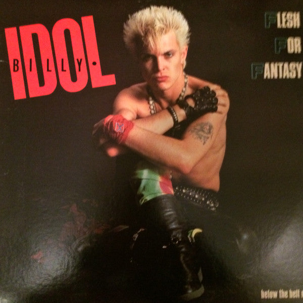 Billy Idol - Flesh For Fantasy (Below The Belt Mix)