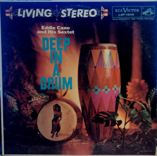 Eddie Cano And His Sextet - Deep In A Drum
