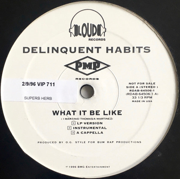 Delinquent Habits - What It Be Like