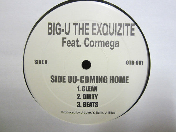 Big-U The Exquizite - Balistics / Coming Home