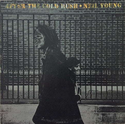 Neil Young - After The Gold Rush