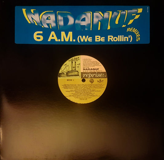 Nadanuf - 6 A.M. (We Be Rollin') - Remixes