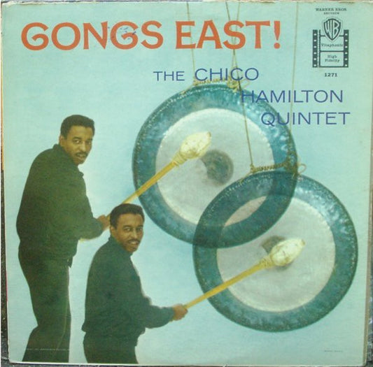 The Chico Hamilton Quintet - Gongs East!