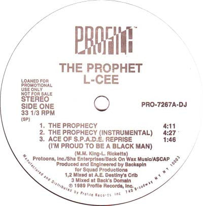 The Prophet L-Cee - The Prophecy / Ace Of S.P.A.D.E / SMPTE Got It Locked