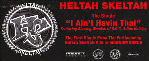Heltah Skeltah - I Ain't Havin' That / Worldwide