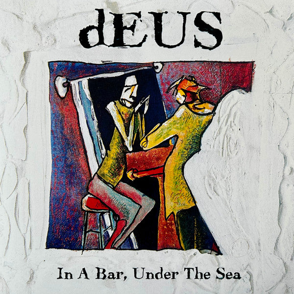 dEUS - In A Bar, Under The Sea [2LP, 30th Anniversary]