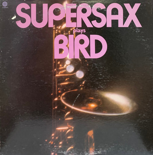 Supersax - Supersax Plays Bird