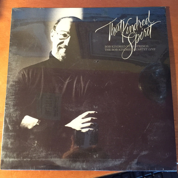 Bob Kindred With Strings - That Kindred Spirit