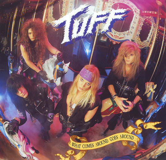 Tuff (2) - What Comes Around Goes Around