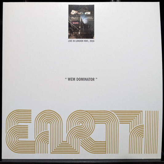 Earth (2) - WEM Dominator (Live In London NW1, 2016)