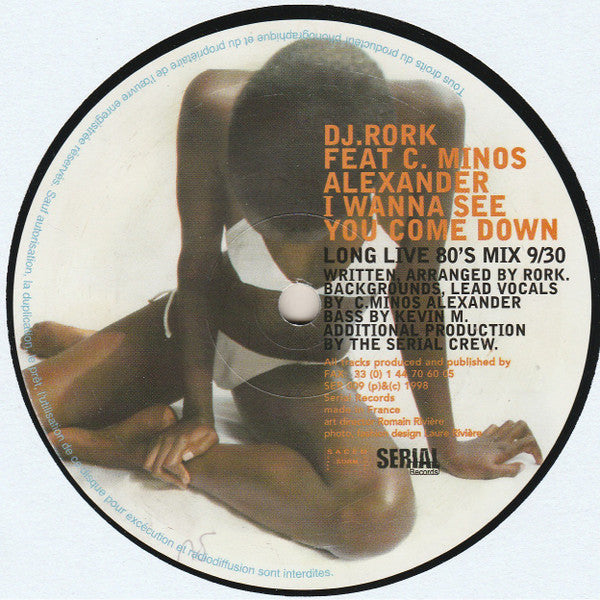 DJ Rork - I Wanna See You Come Down