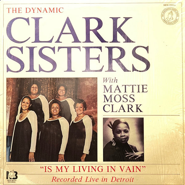 The Clark Sisters - Is My Living In Vain