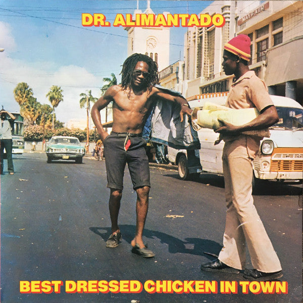 Dr. Alimantado - Best Dressed Chicken In Town