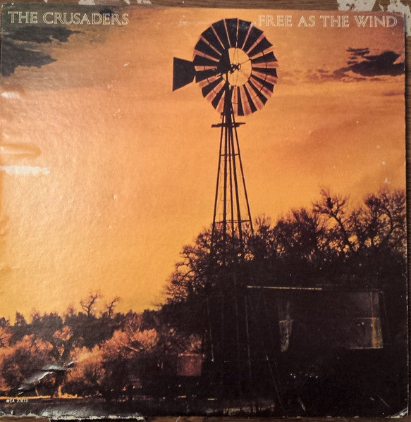 The Crusaders - Free As The Wind