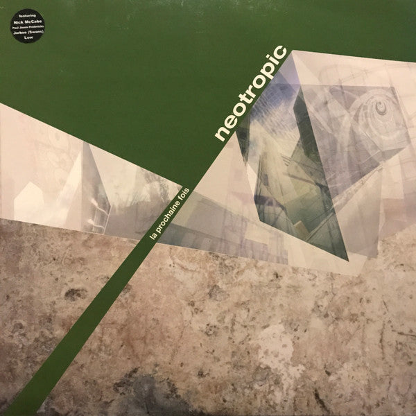 Neotropic - La Prochaine Fois