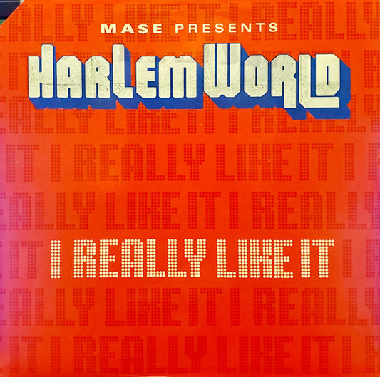 Harlem World - I Really Like It / Meaning Of Family