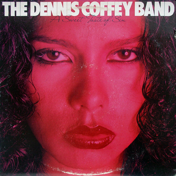 The Dennis Coffey Band - A Sweet Taste Of Sin