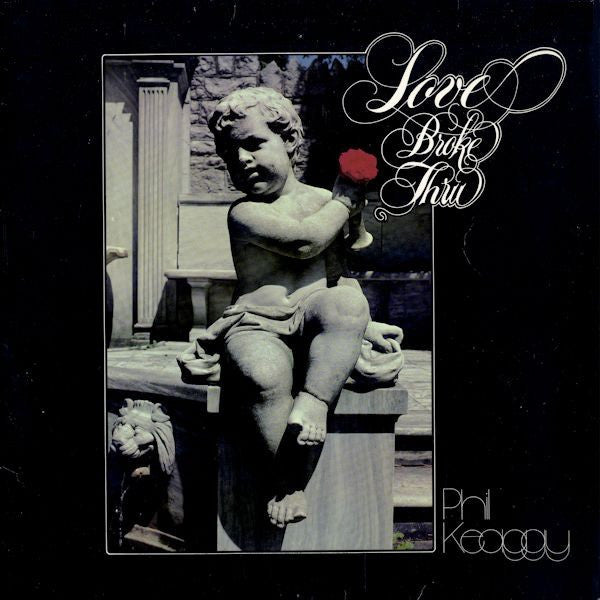 Phil Keaggy - Love Broke Thru