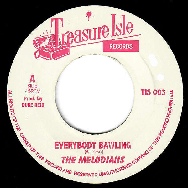 The Melodians - Everybody Bawling / Everybody Bawling