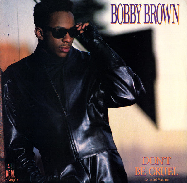 Bobby Brown - Don't Be Cruel (Extended Version)