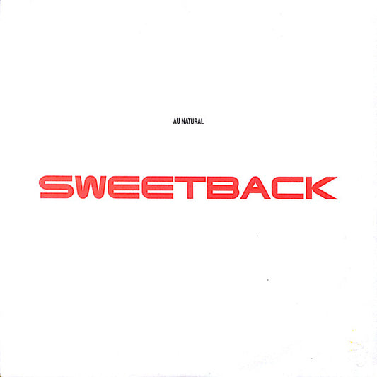 Sweetback - Au Natural