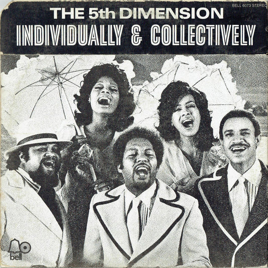 The Fifth Dimension - Individually & Collectively