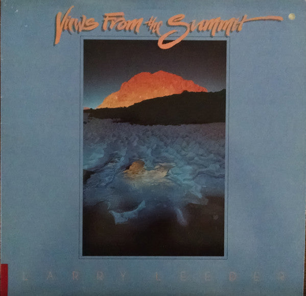 Larry Leeder - Views From The Summit