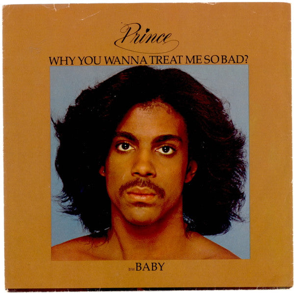 Prince - Why You Wanna Treat Me So Bad?